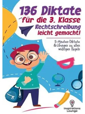 Produktbild von 136 Diktate für die 3. Klasse - Rechtschreibung leicht gemacht
