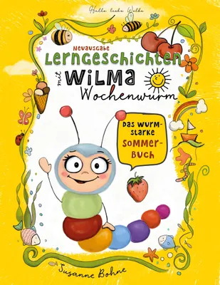 Produktbild von Lerngeschichten mit Wilma Wochenwurm - Das wurmstarke Sommerbuch