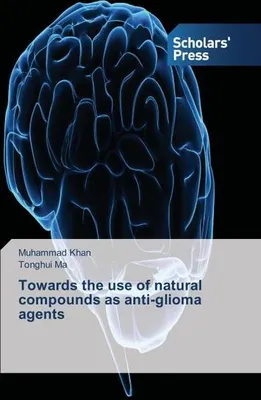 Obrázek produktu pro Towards the use of natural compounds as anti-glioma agents
