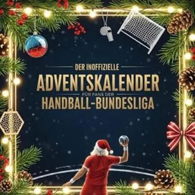 Produktbild von Der inoffizielle Adventskalender für Fans der Handball-Bundesliga