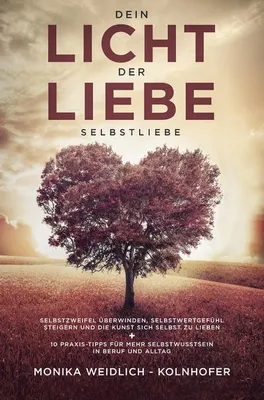Immagine prodotto di Dein Licht der Liebe - Selbstliebe
