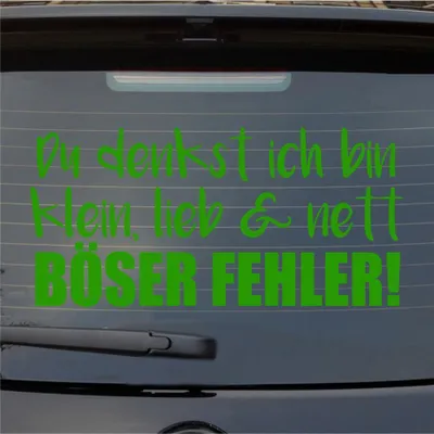 Produktbild von Heckscheibenaufkleber Denkst ich bin klein lieb nett Böser Fehler 54x54 cm Hellgrün Auto Aufkleber Sticker