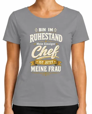 Imagen del producto de Camiseta para mujer, color gris, talla M. Frase: "Jubilado. Antes era el jefe. Ahora mi esposa es la jubilada." (Con un toque de sarcasmo)