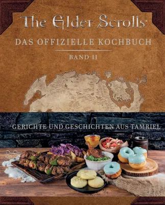 Produktbild von The Elder Scrolls: Das offizielle Kochbuch Band 2: Gerichte und Geschichten aus Tamriel