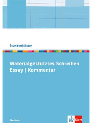 Produktbild von Materialgestütztes Schreiben: Essay und Kommentar