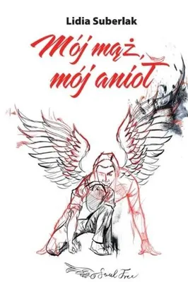 Productafbeelding van Mój mąż mój anioł - Lidia Suberlak