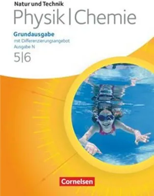 Obrázek produktu pro Natur und Technik. Physik/Chemie 5./6. Schuljahr. Schülerbuch. Grundausgabe mit Differenzierungsangebot - Ausgabe N