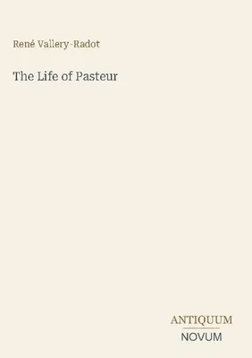 Produktbild von The Life of Pasteur