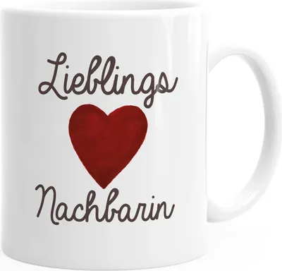 Produktbild von Kaffee-Tasse Lieblingsnachbarin Geschenk Nachbarn Moonworks® Nachbarin weiß Keramik-Tasse