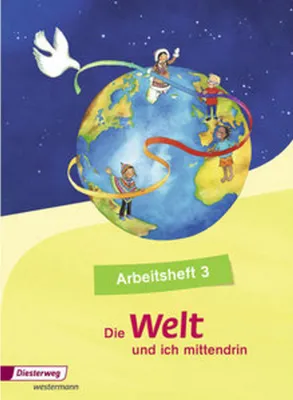 Produktbild von Die Welt - und ich mittendrin 3. Arbeitsheft