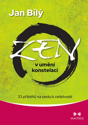 Image de Zen v umění konstelací - 33 příběhů na cestu k celistvosti