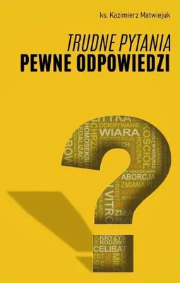 Imagen del producto de Trudne pytania pewne odpowiedzi - Kazimierz Matwiejuk