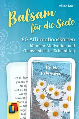 Produktbild von Balsam für die Seele: 60 Affirmationskarten für mehr Motivation und Gelassenheit im Schulalltag