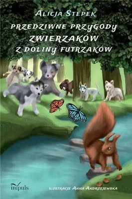 Obrázok produktu pre Przedziwne przygody zwierzaków z Doliny Futrzaków