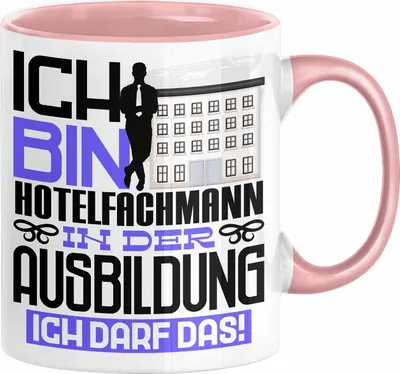 Produktbild von Hotelfachmann Ausbildung Tasse Geschenk Ich Bin Hotelfachmann In Der Ausbildung Ich Darf Das Geschenkidee Spruch (Rosa)