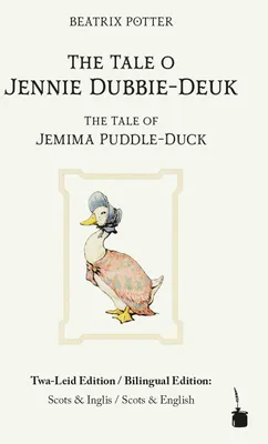 Produktbild von The Tale o Jennie Dubbie-Deuk / The Tale of Jemima Puddle-Duck