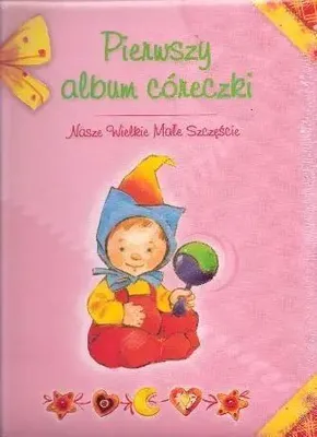Image de Pierwszy album coreczki Nasze Wielkie Male Szczescie