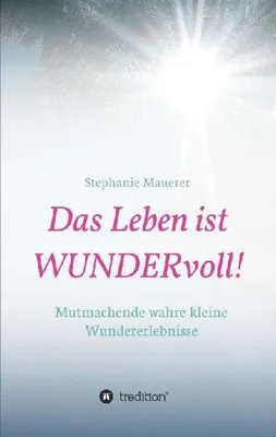 Produktbild von Das Leben ist WUNDERvoll!