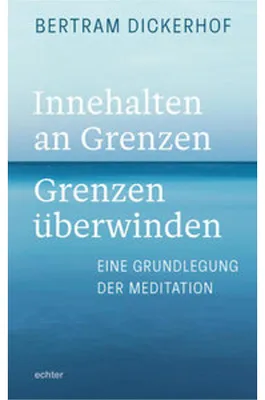 Zdjęcie produktu dla Innehalten an Grenzen - Grenzen überwinden