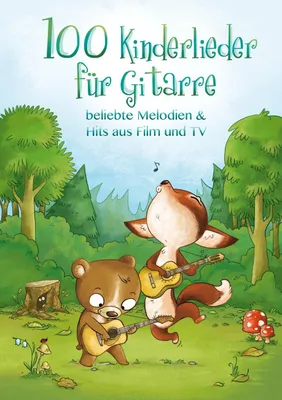 Produktbild von 100 Kinderlieder für Gitarre - beliebte Melodien & Hits aus Film und TV