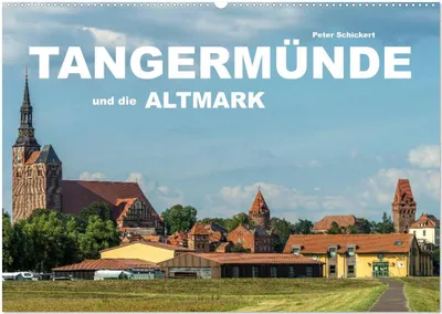 Produktbild von Tangermünde und die Altmark (Wandkalender 2026 DIN A2 quer), CALVENDO Monatskalender