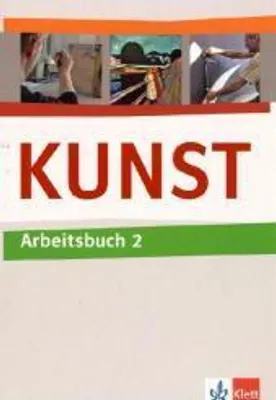 Image de KUNST Arbeitsbuch 2. Schülerbuch 7.-10. Schuljahr