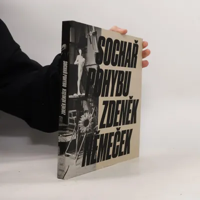 Zdjęcie produktu dla Sochař pohybu Zdeněk Němeček | Zdeněk Němeček