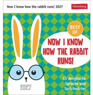 Produktbild von Now I know how the rabbit runs Postkartenkalender 2027 - 53 denglische Sprüche und Sprichwörter