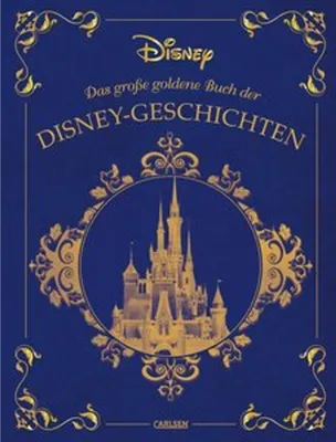 Produktbild von Disney: Das große goldene Buch der Disney-Geschichten