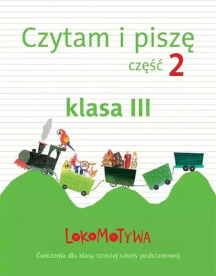 Image de GWO Lokomotywa 3 Czytam i piszę zeszyt ćwiczeń część 2 dla klasy 3