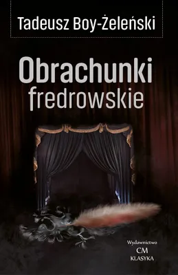 Zdjęcie produktu dla ISBN Obrachunki fredrowskie, Polski, Broszurowa okładka, 250 stron(y)