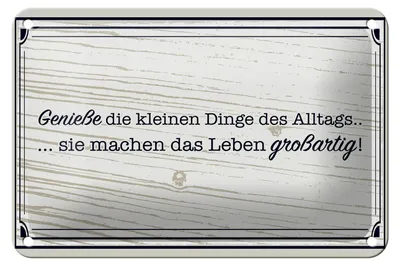 Produktbild von Blechschild Spruch 18x12cm Genieße die kleinen Dinge Alltags Schild