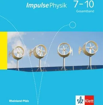 Image de Impulse Physik 7-10. Schülerbuch. Ausgabe für Rheinland-Pfalz