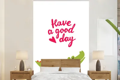 Produktbild von MuchoWow® Fototapete für Wohnzimmer oder Schlafzimmer Wandtapete Vinyl Motivtapete Illustration mit einem Krokodil und dem Zitat "Have a good day". - 180x280 cm - Wallpaper