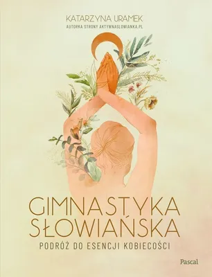 Obrázok produktu pre Gimnastyka słowiańska - Katarzyna Uramek (Literatur über Gesundheit auf Polnisch)