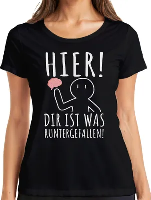Produktbild von Hier! Dir ist was runtergefallen! Gehirn Nerd Humor Lustig Ironie Damen T-Shirt, Schwarz, XL