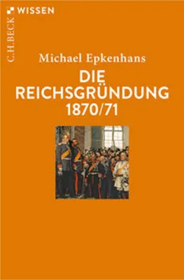 Immagine prodotto di Die Reichsgründung 1870/71