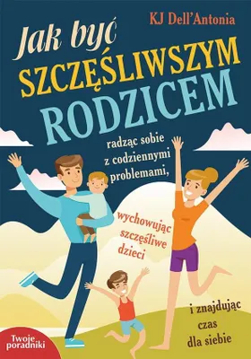 Immagine prodotto di Jak być szczęśliwszym rodzicem