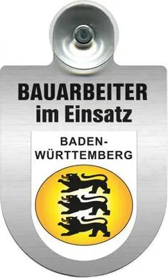 Produktbild von Einsatzschild mit Saugnapf - Bauarbeiter im Einsatz - incl. Regionenwappen nach Wahl 393805 Color - Region Baden-Württemberg