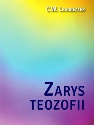 Image de Zarys teozofii inteligentna teoria wszechświata - C. W. Leadbeater