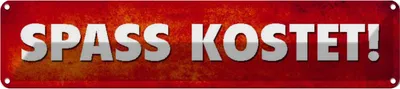 Produktbild von vianmo Blechschild 10x46 cm Spass kostet Spruch Zitat