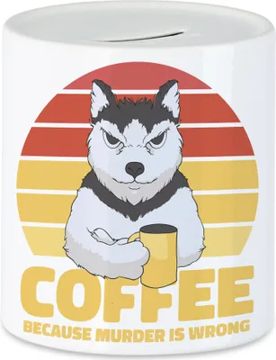 Produktbild von Coffee Because Murder Is Wrong Spardose Kaffee Kaffeeliebhaber Morgens Frühstück Cappuccino Caffe Latte
