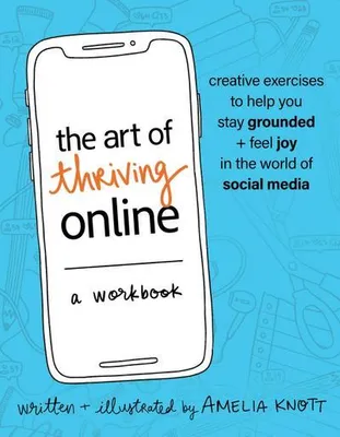 Immagine prodotto di The Art of Thriving Online: A Workbook