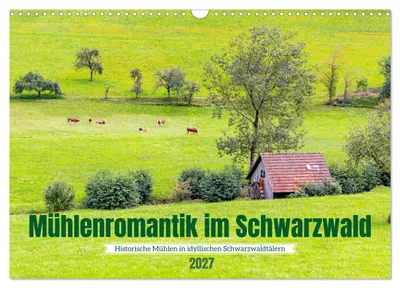 Produktbild von Mühlenromantik im Schwarzwald (Wandkalender 2027 DIN A3 quer), CALVENDO Monatskalender