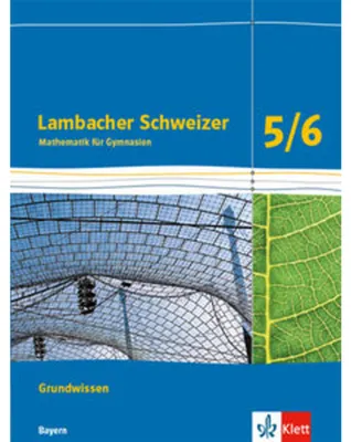 Produktbild von Lambacher Schweizer Mathematik Grundwissen 5/6. Schülerheft zum Nachschlagen Klassen 5/6.  Ausgabe Bayern ab 2017