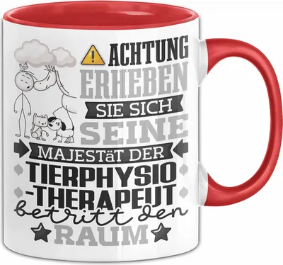 Produktbild von Tierphysiotherapeut Geschenk Tasse Lustiger Spruch Erheben Sie Sich Der Tierphysiotherapeut Betritt den Raum (Rot)