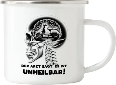 Produktbild von Der Arzt sagt es ist unheilbar Roller im Kopf Emaille Tasse - Roller-Fahrer Humor