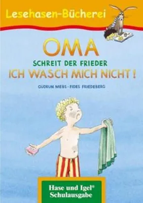 Produktbild von OMA, schreit der Frieder. ICH WASCH MICH NICHT!