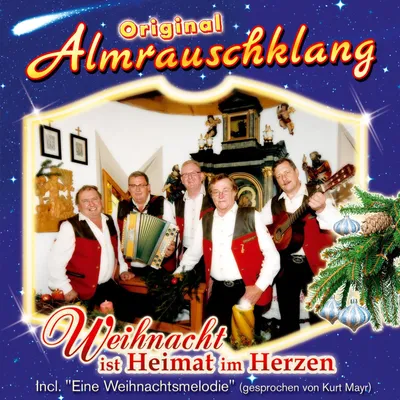 Produktbild von Almrauschklang,Original-Weihnacht Ist Heimat Im He