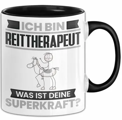 Produktbild von Reittherapeut Tasse Geschenk für Reittherapeut Geburtstag Lustiger Spruch Kaffee-Becher Was Ist Deine Superkraft (Schwarz)